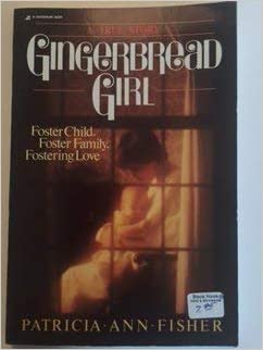 Cover of Gingerbread Girl - Foster Child Foster Family Fostering Love